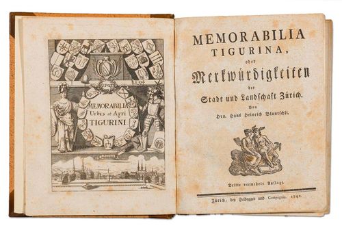 HELVETICA - Bluntschli, Hans Heinrich. Memorabilia Tigurina, oder Merkwürdigkeiten der Stadt und Landschaft Zürich. 3. enlarged ed., Zurich, Heidegger u. Comp., 1742. [3] ll., 713 pp.. With engr. title and 43 (4 folded) engr. and mounted plates, in part by J.B. Bullinger. New hf.leather with some spine gt. (min. rubbed, engr. map by J. Heinrich Freytag missing). Oct. Barth 18221. Lonchamp 350.