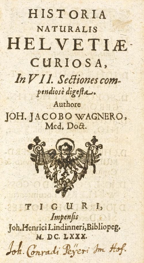 Wagner, Johann Jakob. Historia naturalis helvetiae curiosa. Zürich, Lindinner, 1680. 12°. [12] Bll., 390 S., [14] Bll. Ldr. d. 18. Jhs. (berieben u. beschabt).