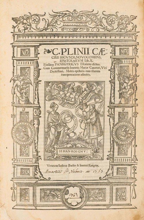 - Plinius, [Gaius] Caecilius Secundus (the Younger). Epistolarum Lib[ri] X. Eiusdem Panegryricus Traiano dictus. No place [Paris], I. Badio & I. Roigny, 1533. Woodcut title, [5]ll register, 231 ll with rom.num.. With num. engraved initials. Cont. leather with gt. spine, gold tooled fillets and armorial supralibros on covers (rubbed and bumped, spine repaired, lthr. blemish on front cover). Fol. Some water stains and finger marks in front and back. Provenance: -Library inscription on title: ‚Monasterii St: Naboris an. 1763' - further old owner's marks