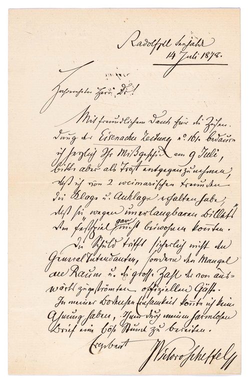Scheffel, Joseph Viktor von. Eigenh. Br. m. U., Radolfzell, 14. Juli 1878, mit blindgepr. Briefkopf. 1 Doppelbl. Gr.-8°, 1 S. beschrieben.- Auf Rücks. Klebespuren.