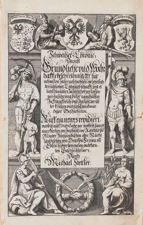 - Stettler, Michael. Annales Oder Gründliche Beschreibung der fürnembsten geschichten und Thaten, welche sich in gantzer Helvetia, den jüngsten Jahren nach, von ihrem anfang her gerechnet...biss auf das 1627. Jahr participirt, verlauffen... 2 parts in 1 vol. Bern, J. Stuber, 1626-1631. Engr. title, 2 title pages, one in red and gold, [11] ll., 672 pp., [10] ll. register and corrections;[3] ll., 596 pp., [9] ll. register and corrections. (No covers. Some foxing, browning and worm traces). Fol.